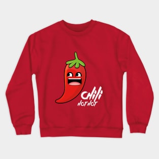 Chili Hot Hot Crewneck Sweatshirt